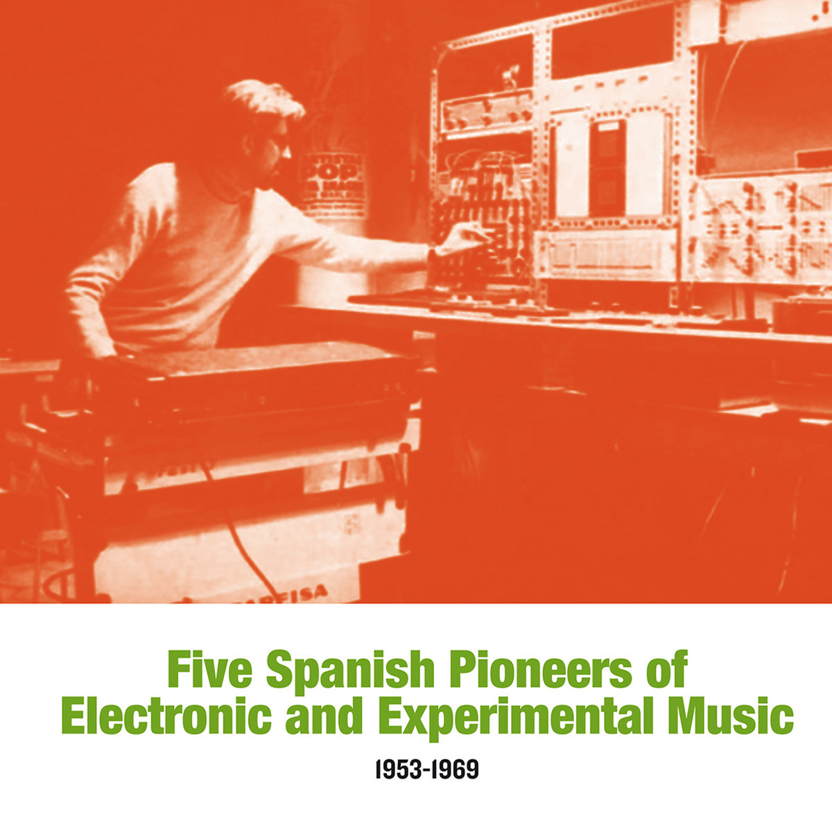 Five Spanish Pioneers of Electronic and Experimental Music 1953
