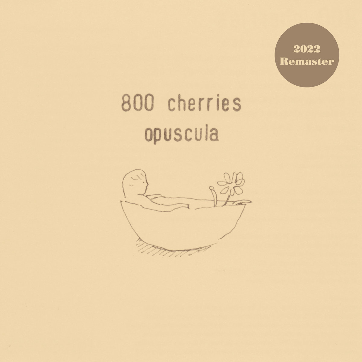 opuscula (2022 Remaster) | 800 cherries | KiliKiliVilla