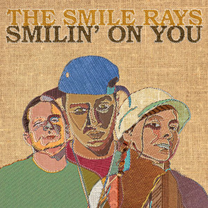 Smilin' On YouThe Smile Rays cover