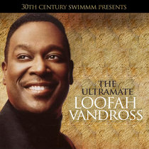 3oth Century SwiMMM Presents - The Ultramate Loofah Vandross cover art