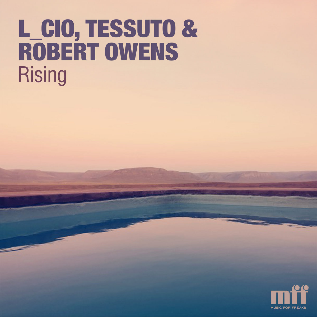 L_cio, Tessuto & Robert Owens — Rising EP artwork