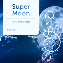 Super Moon 852 Hz cover art