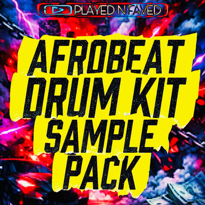 Afro Kit Afrobeat Drum Kit Sample Pack | Played N Faved