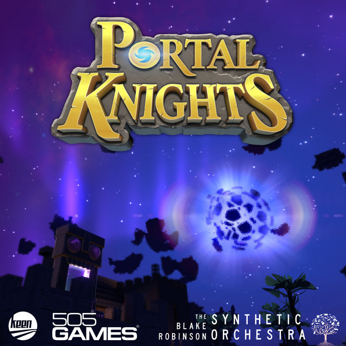 Let Me Be Your Knight Streaming Portal Knights Volume 4 | The Blake Robinson Synthetic Orchestra