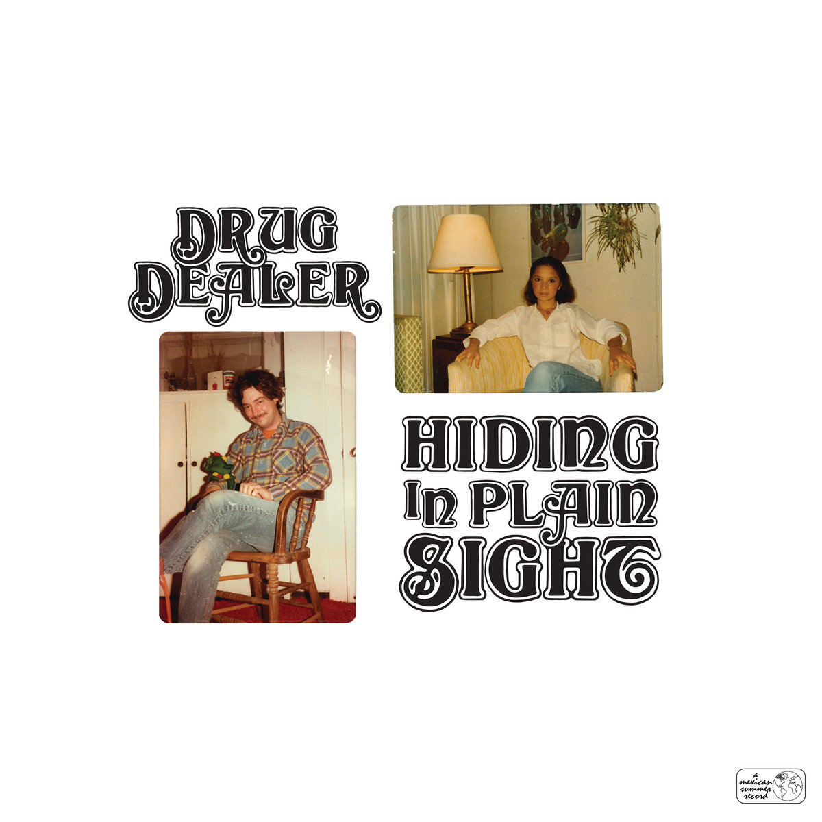 Hiding in Plain Sight | Drugdealer