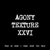 AGONY TEXTURE XXVI [TF00941] cover art