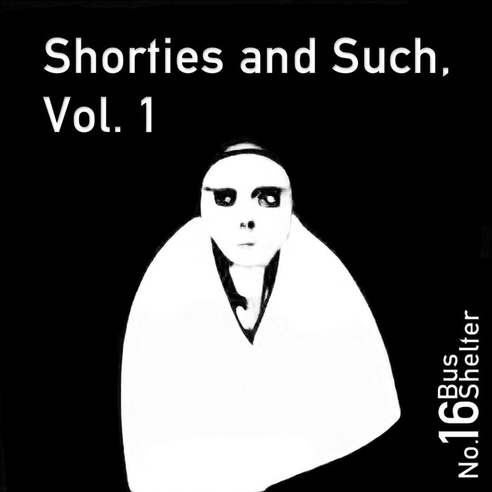 Shorties And Such Vol 1 Number 16 Bus Shelter Shorties and such vol 1 number 16 bus shelter