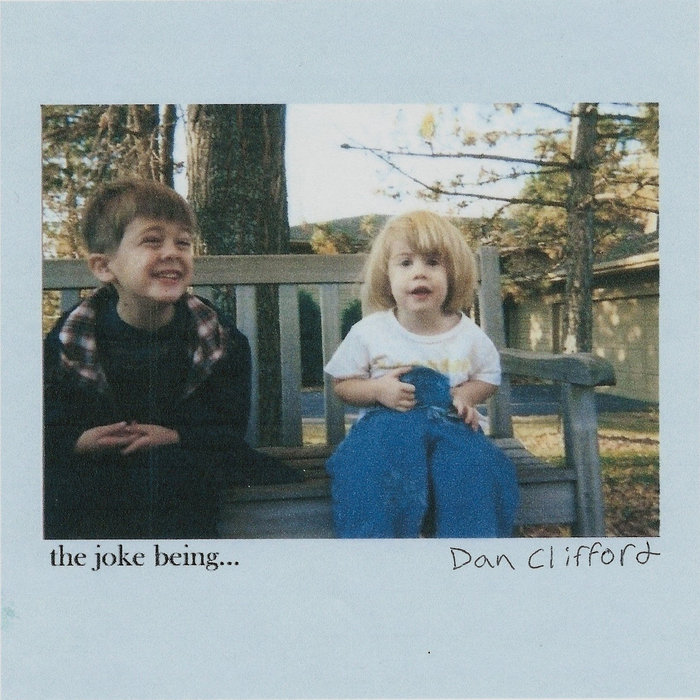 The Joke Being... Dan Clifford