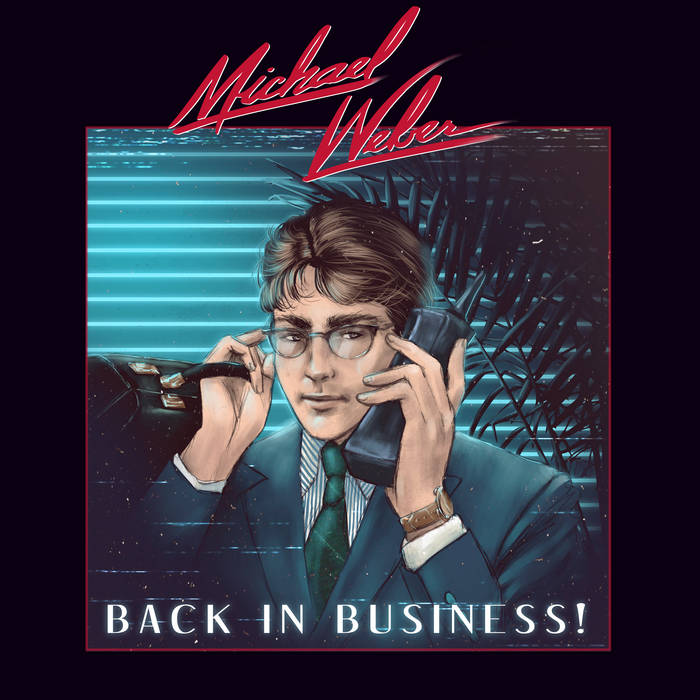 Back in Business! | Michael Weber
