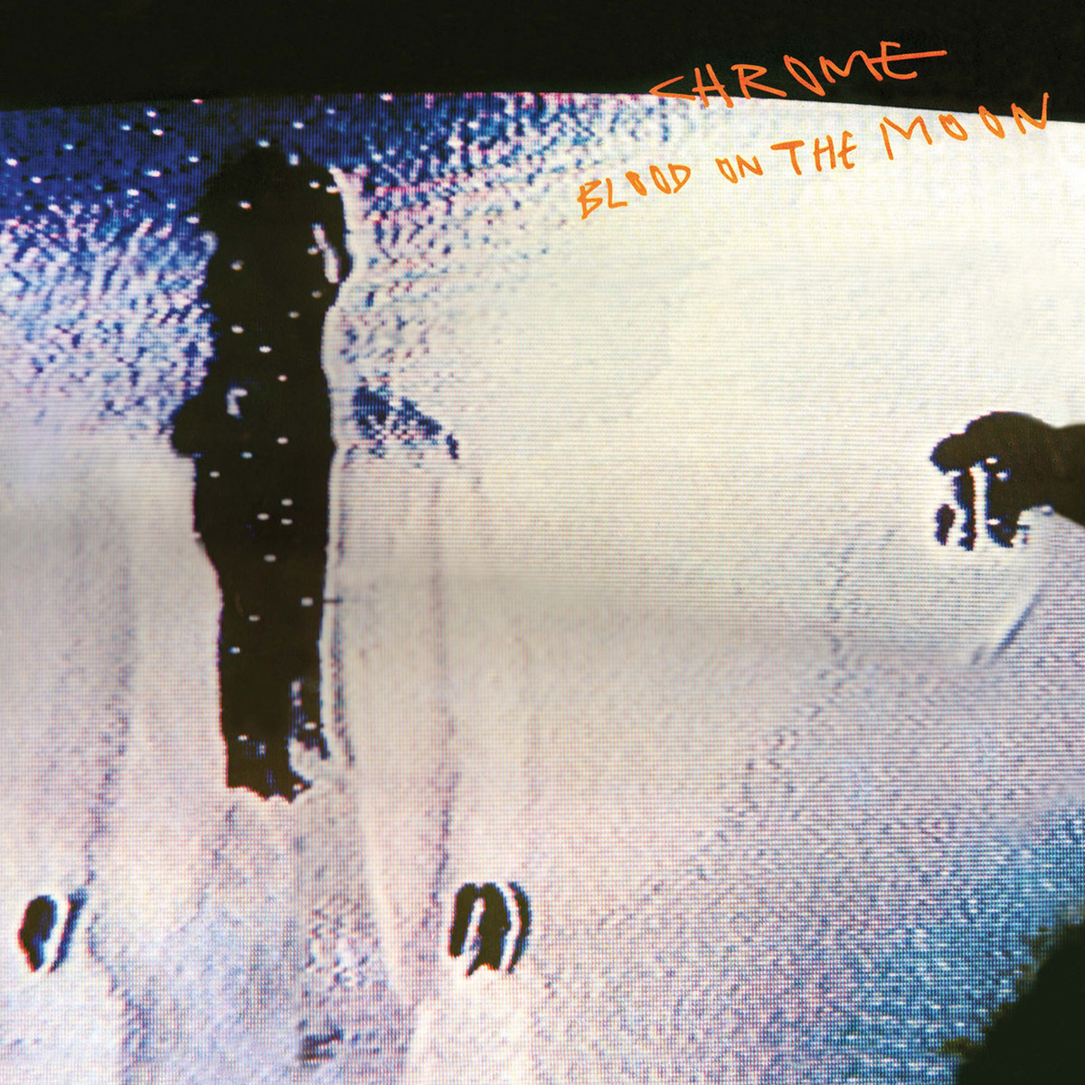 Chrome - Blood On The Moon (Ice Blue Vinyl) - Cleopatra Records