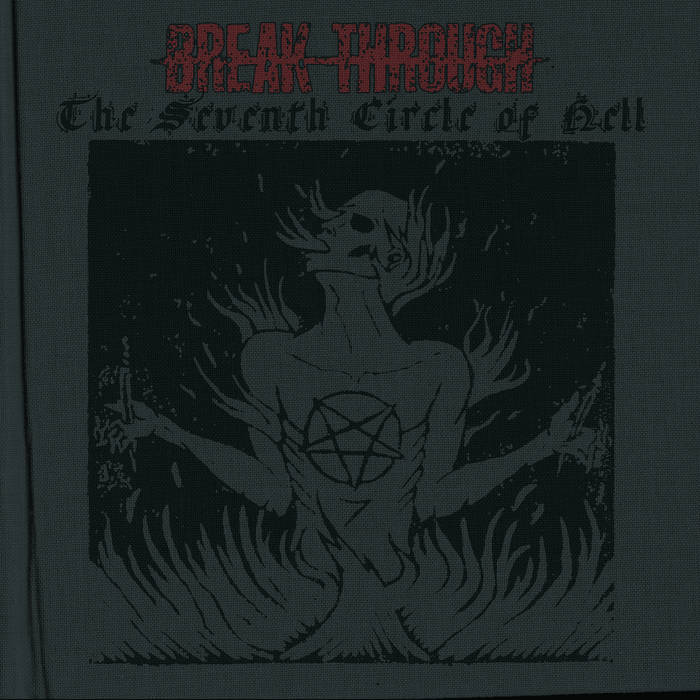 The Seventh Circle of Hell | Break Through | life lair regret records