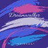 Dreamwalker: Part I Cover Art