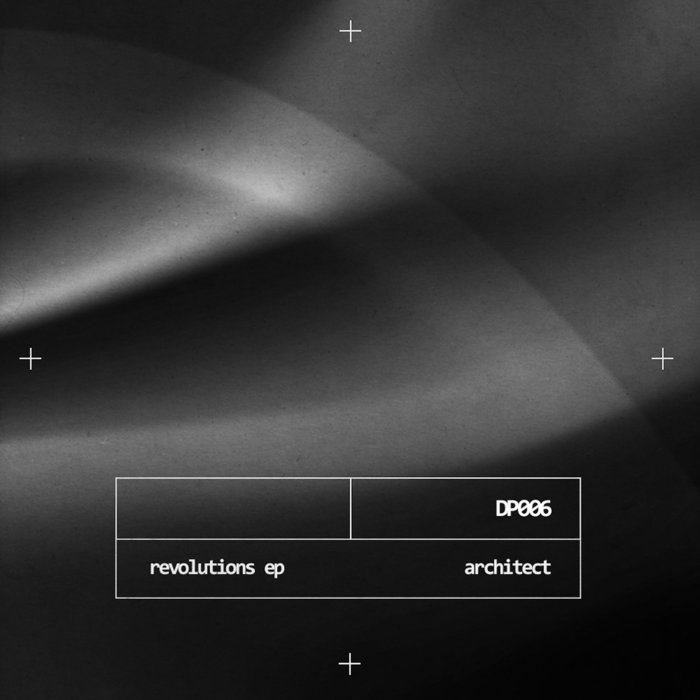Revolutions EP | DP006 | Architect | Duplicity
