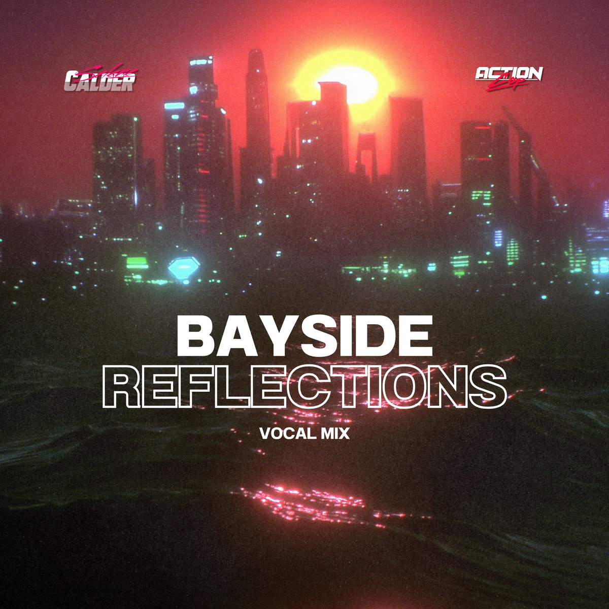 Bayside Reflections | Vocal Mix (feat. Selene Calder) | Action Cop