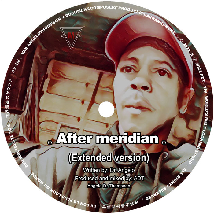 After meridian (extended) | Dr. Angelo | ADT 。The worlds best looking sound