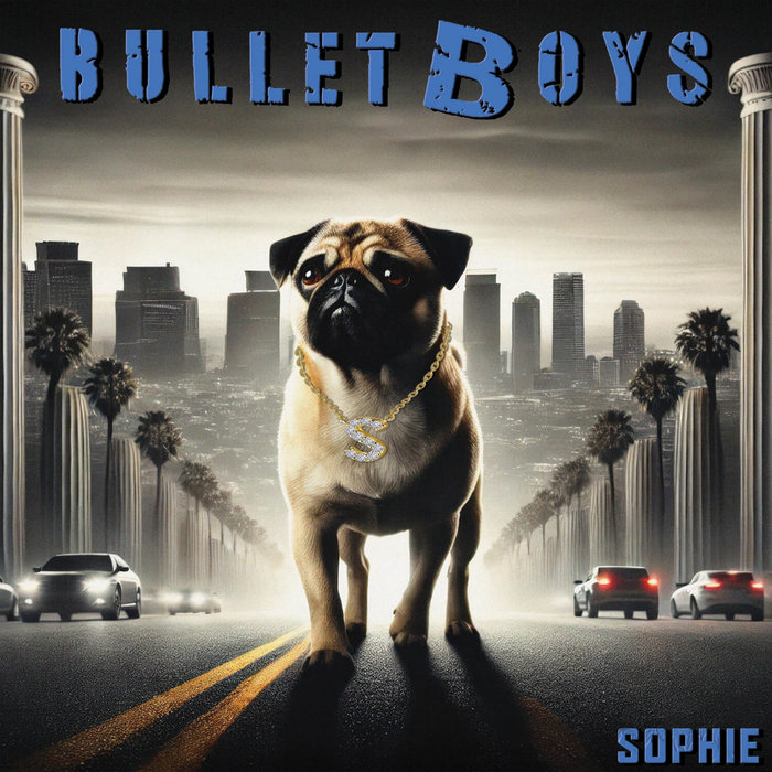 Sophie, by Bullet Boys