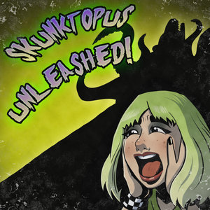 Skunktopus — Unleashed!