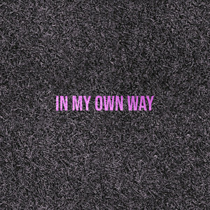 In My Own Way cover