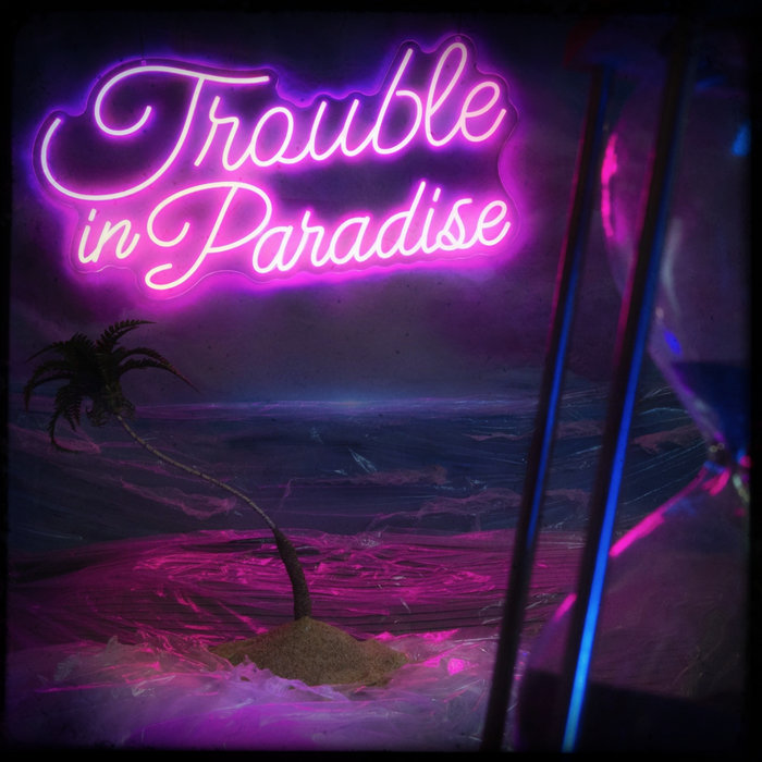 Trouble in Paradise | Zach Bastian
