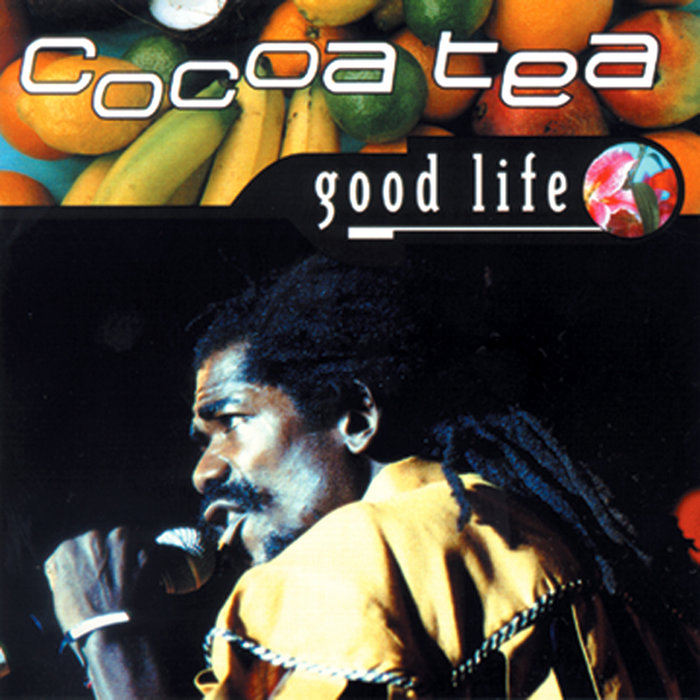 Good Life Cocoa Tea VP Records