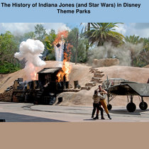 Ep 151: History of Indiana Jones (and Star Wars) in Disney Theme Parks cover art