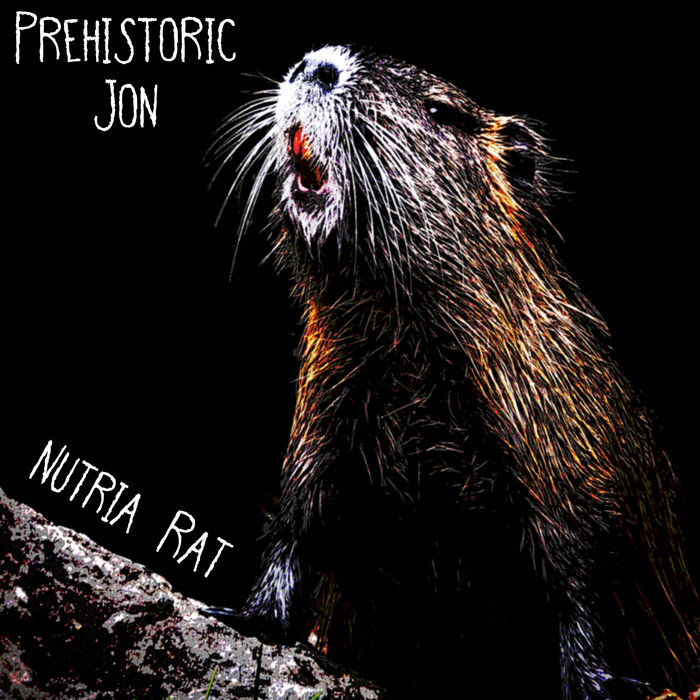 Nutria Rat | Prehistoric Jon