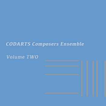 Volume TWO | CODARTS Composers Ensemble | CCE