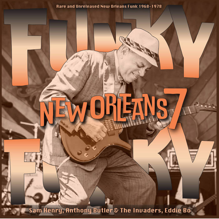 Funky Funky New Orleans Vol. 7 | Various Artists featuring Eddie