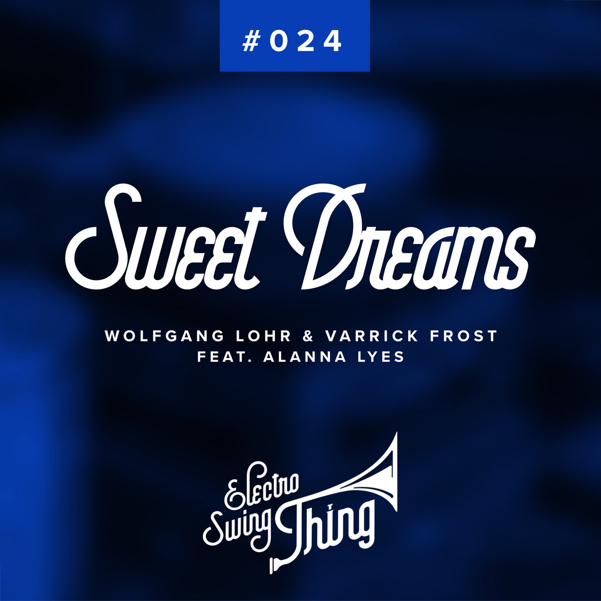 Sweet Dreams | Wolfgang Lohr & Varrick Frost feat. Alanna Lyes