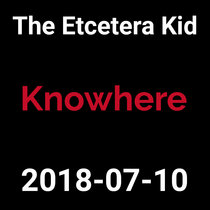 2018-07-10 - Knowhere (live show) cover art