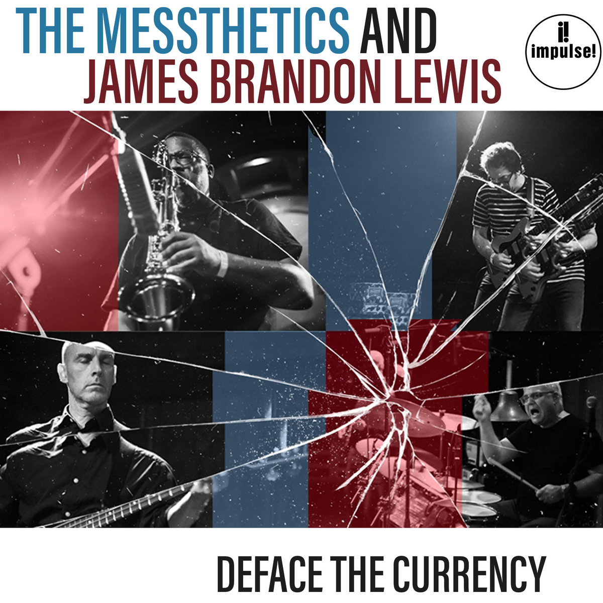 Deface the Currency by The Messthetics and James Brandon Lewis
