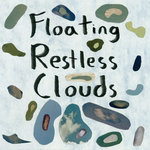Floating Restless Clouds