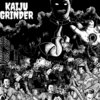 Kaiju Grinder Cover Art