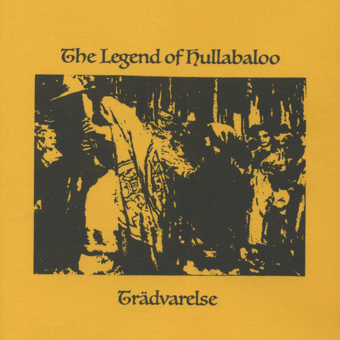 The Legend Of Hullabaloo Trädvarelse