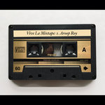 Vive La Mixtape: 1. Aroop Roy