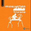 Groove Masters - Saturday15:03 pm