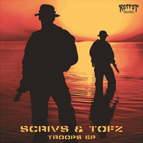 Scrivs & Tofz- Troops EP cover art