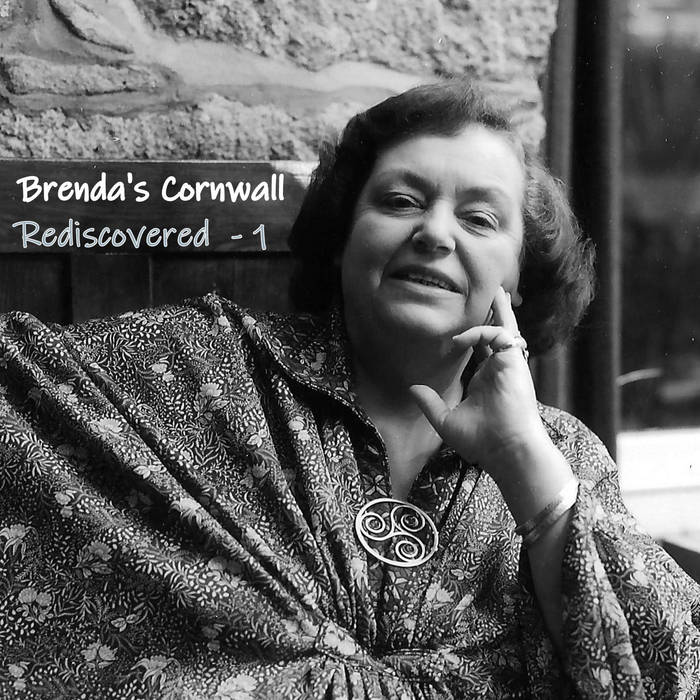 Brenda's Cornwall Rediscovered Brenda Wootton