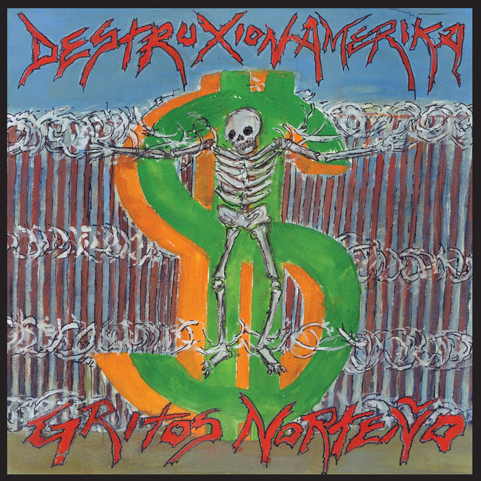 DESTRUXION AMERICA - GRITOS NORTEÑO