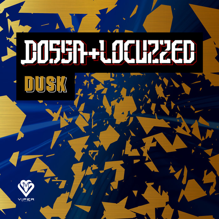 Dossa & Locuzzed - Dusk | Dossa & Locuzzed