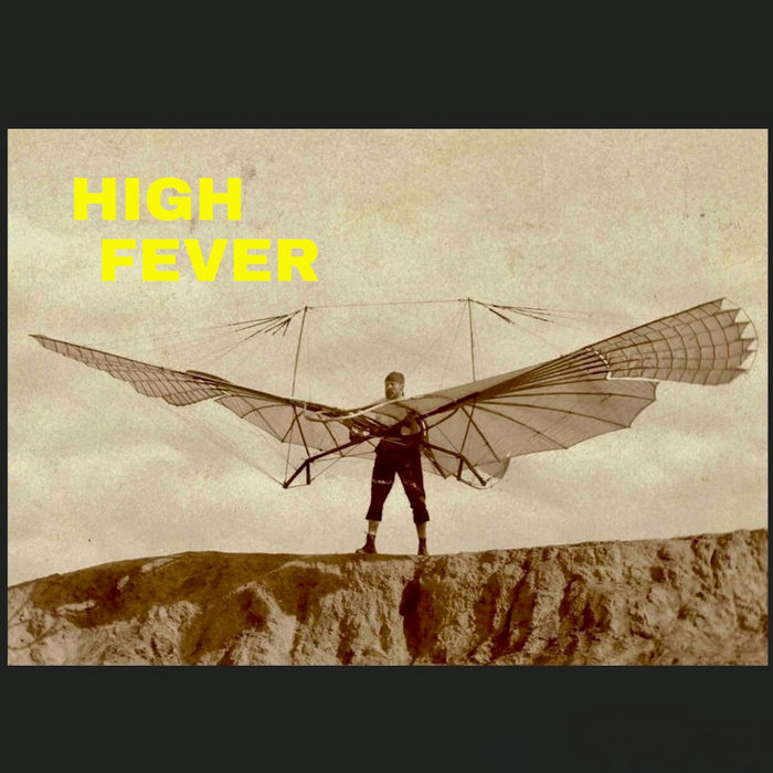 HIGH FEVER