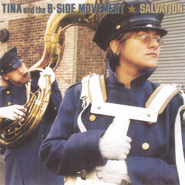 Salvation Tina and the B Side Movement Tina Schlieske Tina