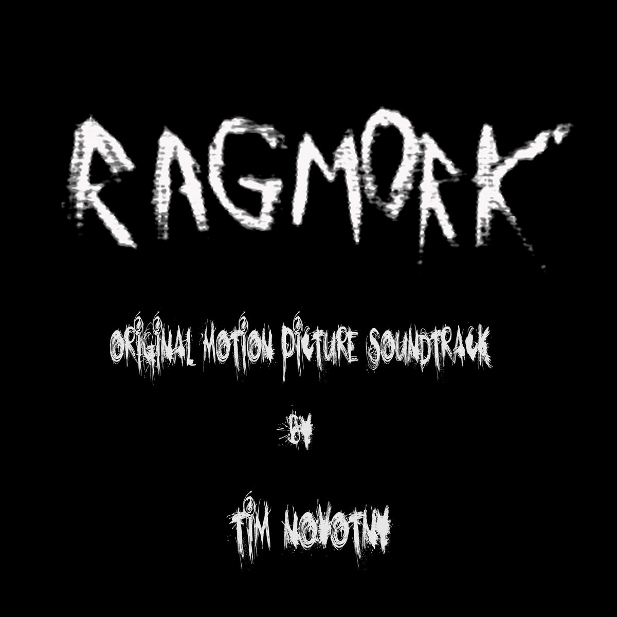 RAGMORK - Original Motion Picture Soundtrack | Tim Novotny