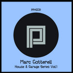 Marc Cotterell Presents House & Garage Series Vol.1