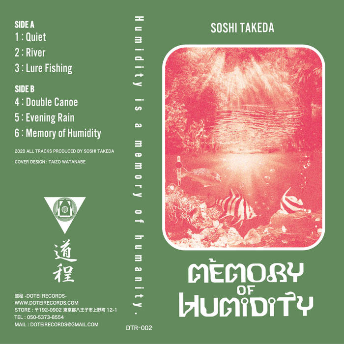 Memory of Humidity (DTR-002) | Soshi Takeda | Dotei Records