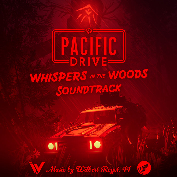 Pacific Drive: Whispers In the Woods (Original Soundtrack) | Wilbert ...