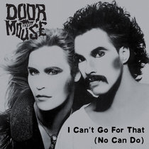 I Can't Go For That (No Can Do) cover art