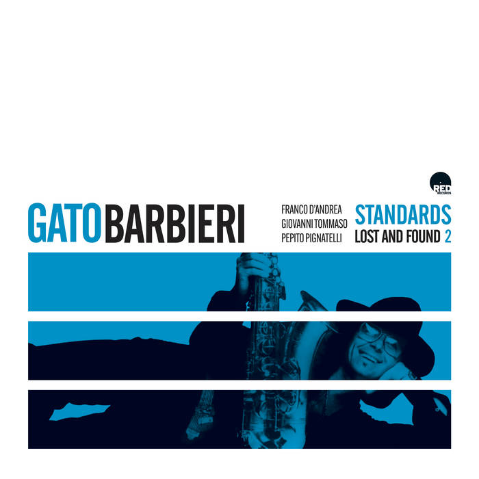 Standards Lost And Found 2 | Gato Barbieri | Red Records