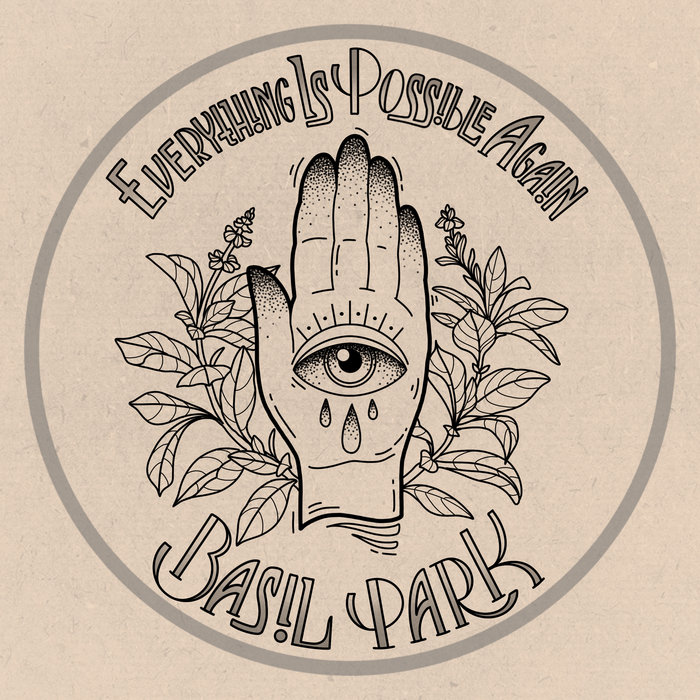 Everything Is Possible Again Basil Park