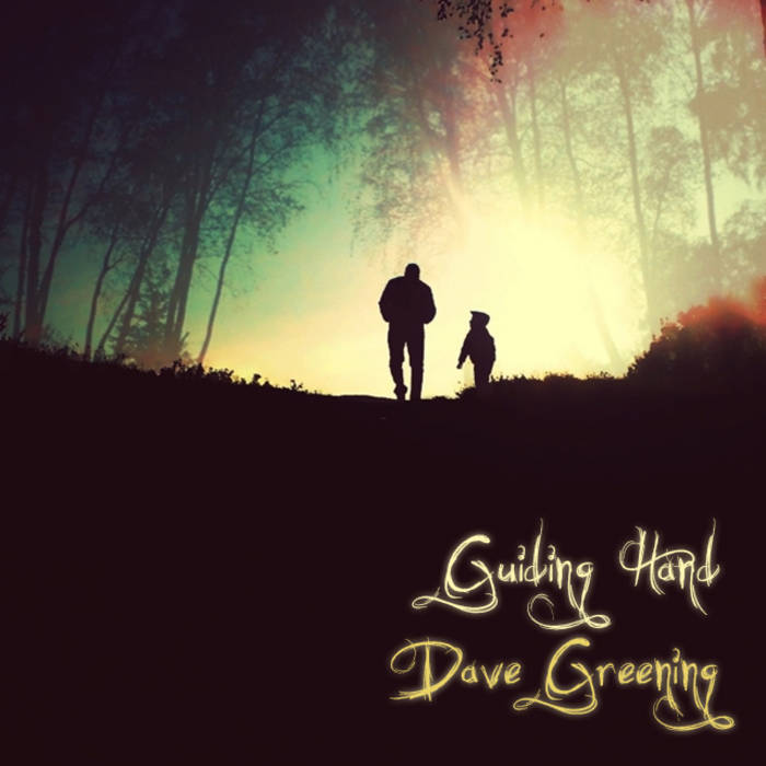 Guiding Hand Dave Greening Guiding Hand Dave Greening